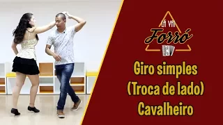 Aula de Forró 05 - Giro simples (Troca de lado) Cavalheiro