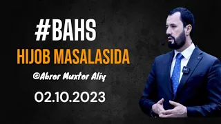 #BAHS: Halq dardi kanali Admini bilan Hijob va qushhotinlik masalasida ©️Abror Muxtor Aliy