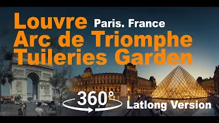 Paris. France. 3d 360 video Louvre, Arc de Triomphe, Tuileries Garden Париж. Лувр, Триумфальная арка