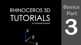 RHINO TUTORIAL - Basics session part #3 of 6