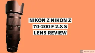 NIKON Z  70-200 2.8 S LENS