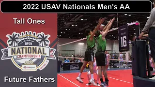 2022 USAV Open Nationals Men's AA - Tall Ones vs Future Fathers