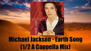 Golden Hits: Michael Jackson - Earth Song (1/2 A Cappella Mix) … Interesting Facts