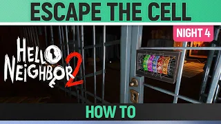 Hello Neighbor 2 - How to Escape the Cell in Night 4 🏆 Door Code