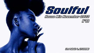 Soulful House Mix November 2022 N°88