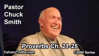 20 Proverbs 21-25 - Pastor Chuck Smith - C2000 Series