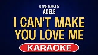 I Can't Make You Love Me (Karaoke) - Adele