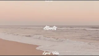 Atlantis || Seafret || Lyrics video