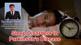 Sleep Disorders in Parkinson's Disease | Dr Albert Stezin | AnuNeuroCardiac