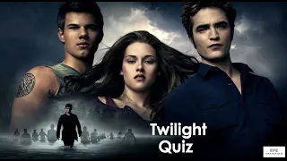 Twilight Quiz 1