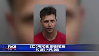 Sex offender sentenced to life in prison