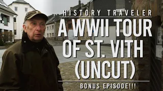 A WWII Tour of St. Vith (Uncut) | History Traveler Bonus Episode