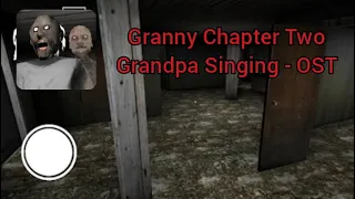 Granny Chapter Two: Grandpa Singing - OST