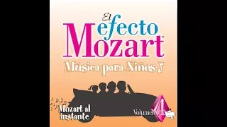 El Efecto Mozart │Música para Niños │Volumen 4 - Comprensión
