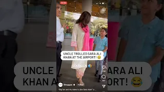 Uncle trolled Sara Ali Khan at the airport!#shorts #youtubeshorts #trending #video