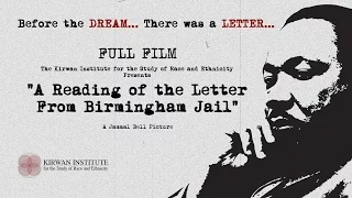 FULL FILM: A Reading of the Letter from Birmingham Jail