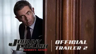 Johnny English Strikes Again - Official Trailer #2 [HD] - In Theaters October 26