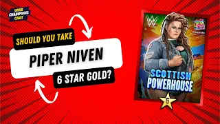 Should I Take Piper Niven to Six Star Gold | Free to Play Heroes |  WWE Champions Chat