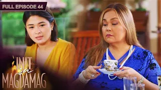 [ENG SUB] Ep 44 | Init sa Magdamag |  Gerald Anderson, Yam Concepcion, JM de Guzman