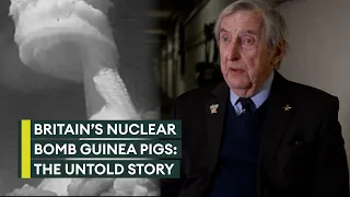 Britain's nuclear bomb guinea pigs: The untold story