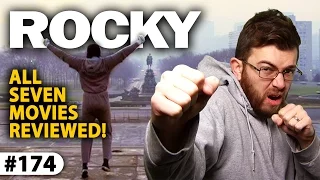 The ROCKY / CREED Series -- Reviews Of ALL 7 Movies!