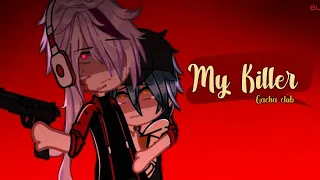 [ MY KILLER ]❗do not voice❗ • Gacha club mini movie 1/? •| Gcmv | [BL/GAY] 𝙗𝙮:𝙏𝙚𝙢𝙞𝙠𝙤