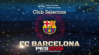 PES 2019 - FC Barcelona Club Selection Trailer