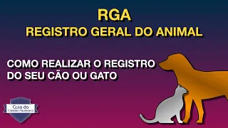 RGA - Registro Geral do Animal - Como solicitar