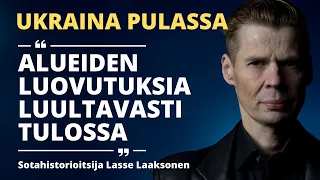 Ukraina alakynnessä | "Alueluovutukset todennäköisiä", arvioi sotahistorioitsija Lasse Laaksonen