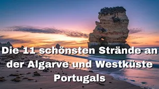 ⛱️ 𝑫𝒊𝒆 𝟏𝟏 𝒔𝒄𝒉ö𝒏𝒔𝒕𝒆𝒏 𝑺𝒕𝒓ä𝒏𝒅𝒆 𝒂𝒏 𝒅𝒆𝒓 𝑨𝒍𝒈𝒂𝒓𝒗𝒆 𝒖𝒏𝒅 𝑾𝒆𝒔𝒕𝒌ü𝒔𝒕𝒆 𝑷𝒐𝒓𝒕𝒖𝒈𝒂𝒍𝒔