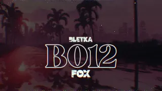 Bletka - B012 (F0X Remix)