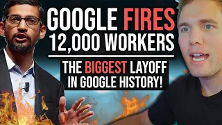 GOOGLE FIRES 12,000 PEOPLE! (THE BIGGEST LAYOFF IN GOOGLE HISTORY)