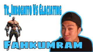 TEKKEN 7tK_ INKOGNITO VS GLACIATING #fahkumram #tekken7 #glaciating