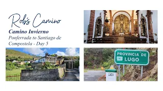 Day 5 - Camino Invierno - A Rua de Valdeorras to Soldon - Day 44 Overall