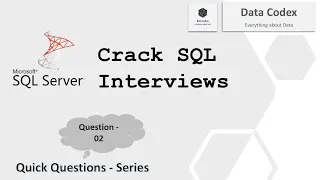 Question - 02 | SQL Interview Questions | SQL Server