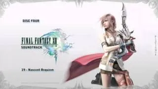 Final Fantasy 13 OST - Disc Four - 19 - Nascent Requiem.mp4