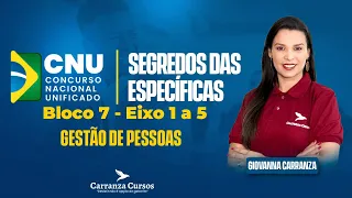 CNU - Gestão de Pessoas - Bloco 7: Eixo 1 a 5 - Segredos das Específicas