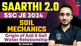 SSC JE 2024 | CIVIL ENGINEERING | SAARTHI 2.O BATCH | SOIL MECHANICS DEMO 1 | AVNISH SIR @EverExam