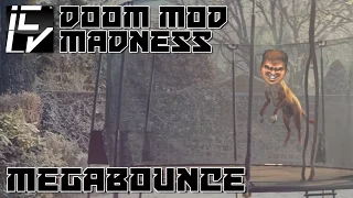 Megabounce - Doom Mod Madness