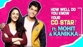 How Well Do You Know Your Co-Star? Ft. Kanikka & Mohit | Fun Secrets Revealed