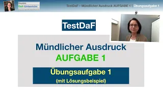 TestDaF – Übungsaufgabe Mündlicher Ausdruck 1︱mit Lösungsbeispiel︱Deutsch als Fremdsprache