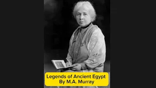 Legends of Ancient Egypt with illustrations by M.A. Murray |Full Audiobook|