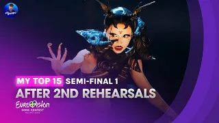 Eurovision 2024: My TOP 15 - Semi-final 1 [Second Rehearsals Day 5]