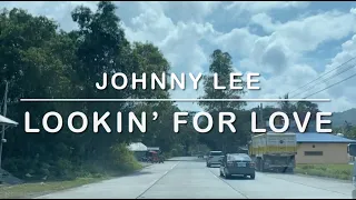 1498  Lookin’ For Love - Johnny Lee  (Karaoke)