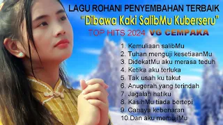 Lagu Rohani Penyembahan Terbaik DIBAWA KAKI SALIBMU KUBERSERU || Lagu Rohani Kristen