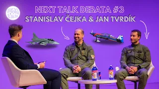 Armádní a akrobatičtí piloti Stanislav Čejka & Jan Tvrdík | Next Talk debata #3