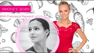 Simone's Seven with Francesca Hayward