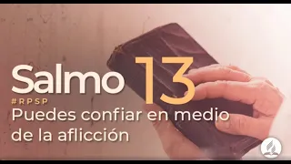 Salmo 13 -  Reavivados Por Su Palabra | #RPSP