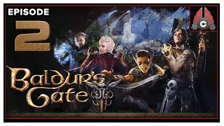CohhCarnage Plays Baldur's Gate III (Human Bard)(Sponsored By Larian Studios) - Episode 2