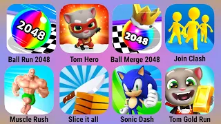 Sonic Dash, Ball Merge 2048, Tom Gold Run & Hero, Ball Run 2048, Slice it all, JoinClash, MuscleRush